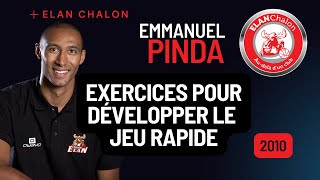 Exercices pour développer le jeu rapide  Emmanuel Pinda [upl. by Anyr690]