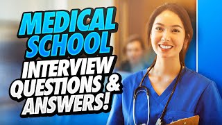 MEDICAL SCHOOL Interview Questions amp Answers Medical School Mock Interview TIPS [upl. by Kentiggerma]