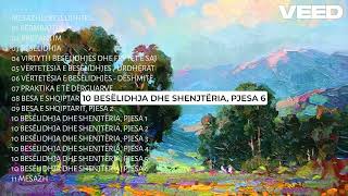 10 BESËLIDHJA DHE SHENJTËRIA PJESA 6 [upl. by Weidar818]