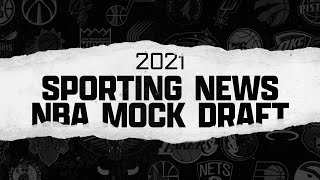 The Sporting News 2021 NBA Mock Draft [upl. by Fuld]