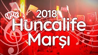 Huncalife Marşı 2018 [upl. by Enelrac763]