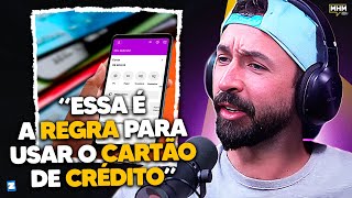 o JEITO CERTO de USAR O CARTÃO de CRÉDITO com Primo Pobre  PODCAST do MHM [upl. by Hephzipa]