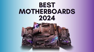 Top 5 Best Motherboards of 2024  Best Motherboard for Gaming [upl. by Leikeze]