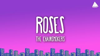 The Chainsmokers  Roses Lyrics Ft ROZES [upl. by Nesyla956]