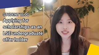 Applying for scholarships as an LSE undergraduate offer holder  LSE Student Vlog [upl. by Nylesoy]