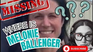 WHERE IS MELONIE BALLENGER [upl. by Omlesna]