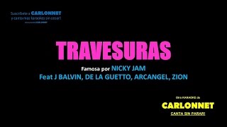 Travesuras Remix karaoke  Nicky Jam [upl. by Dempster727]