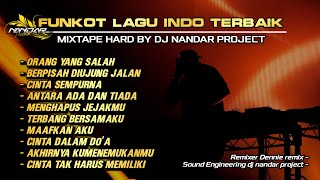 Dugem Funkot LAGU INDO TERBAIK  NIKMATNYA GAK UMUM  By Dj Nandar project newstyle2024 [upl. by Auqenehs]