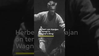 Herbert von Karajan on tempi in Wagner’s Ring  shorts wagner [upl. by Kartis]