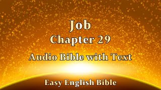 Job Chapter 29 Audio Bible 욥기 29장 성경 보면서 듣기 [upl. by Cory]