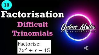 Grade 10 Factorisation L4 Trinomials Difficult  Mathematics [upl. by Moretta632]