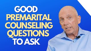 Good Premarital Counseling Questions To Ask  Paul Friedman [upl. by Man]