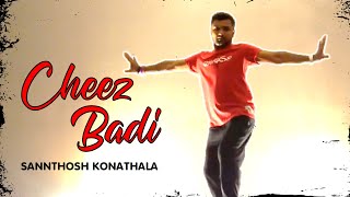 Cheez Badi  Udit Narayan Neha Kakkar  Santosh Choreography [upl. by Mollee229]