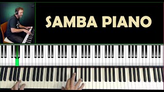 Samba Piano  How To Play Samba On Piano  Piano Tutorial [upl. by Ellimahs]