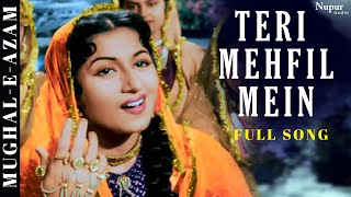 Teri Mehfil Mein  Lata Mangeshkar Shamshad Begum  Classic Duet  MughalEAzam  Bollywood Song [upl. by Kuska]