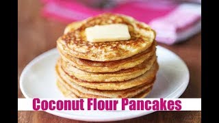 Coconut Flour Pancakes [upl. by Hakon]