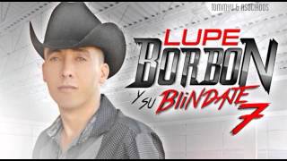 FM Iniciales  Lupe Borbon amp Su Blindaje 7 Estudio 2014 [upl. by Ahsuatal524]