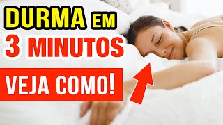 COMO DORMIR RÁPIDO  SÓ 3 MINUTOS  E ACABAR COM A INSÔNIA [upl. by Radke111]