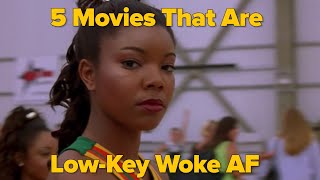 5 Movies That Are LowKey Woke AF [upl. by Schach474]