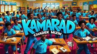 Kamarad  Chadek Mizik  Official Lyrics [upl. by Inaja]