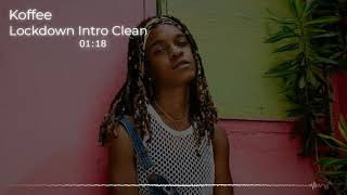 koffee lockdown intro clean DJ Jaelen [upl. by Halilad]