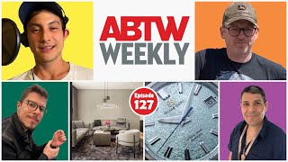 aBlogtoWatch Weekly Podcast 127  Quality Watch Garments ADs vs Brands and Grand Seiko Haikus [upl. by Adiv]