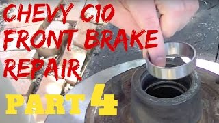 PART 4 CHEVY FRONT BRAKE REPAIR  Chevrolet C10 Trucks [upl. by Haman667]