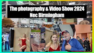 The Photography amp Video Show 2024 NEC Birmingham [upl. by Philander142]