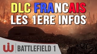 Les Premières Infos sur le Nouveau DLC de Battlefield 1 [upl. by Amolap442]