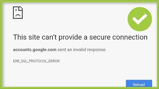 The Site Cant Provide Secure Connection  ERR SSL PROTOCOL ERROR  Google Chrome  Fix [upl. by Einolem233]