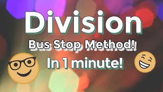 Intro to DIVISION using the BUS STOP method in 1 minute shorts [upl. by Aicela709]