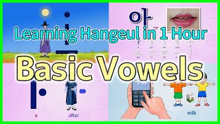 Learning Korean Alphabet in 1 Hour  Basic Vowels [upl. by Hussein]