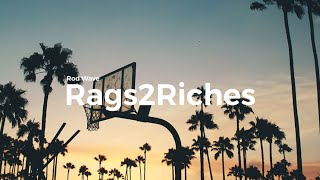 Rod Wave  Rags2Riches clean lyrics [upl. by Fonzie797]