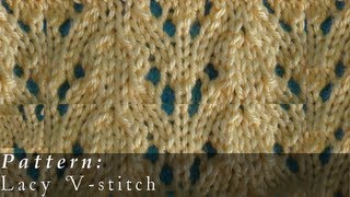 Lacy Vstitch  Knit Pattern  Easy [upl. by Trimmer534]