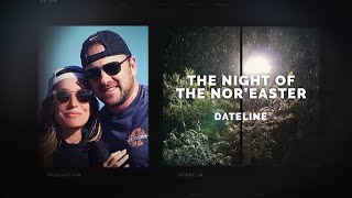 Dateline Episode Trailer The Night of the Noreaster  Dateline NBC [upl. by Richara]