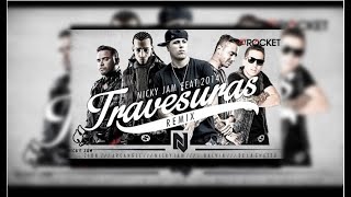 Travesuras Remix  Nicky Jam Ft De La Ghetto J balvin Zion y ArcangelVideo LetraLyric [upl. by Brett]