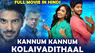 Kannum Kannum Kollaiyadithaal Hindi Dubbed Full Movie  Dulquer Salmaan Ritu Varma  Release Date [upl. by Nybor]