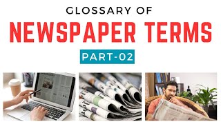 557 Glossary of Newspaper Terms Part 02 I UGC NET Mass Communication and Journalism [upl. by Palestine788]