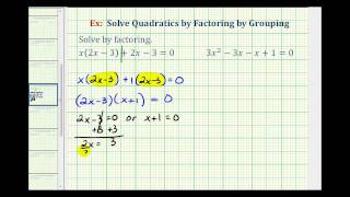 Ex 2 Factor and Solve a Quadratic Equation  Factor by Grouping [upl. by Alehs]