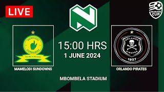 Mamelodi Sundowns vs Orlando Pirates  Nedbank Cup 2024  Pre Match Preview [upl. by Lizabeth]