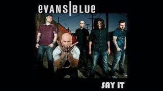 EVANS BLUE Say It Video  Version 1 [upl. by March342]