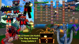 KING LEGACY  Tất Cả Lượng Dame Của All 46 Sword 1 Từ Common Đến Mythical Đánh Hydra Trong Update 6 [upl. by Ultun418]