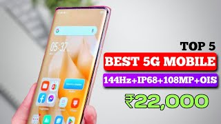 Top 5 best 5G mobile under 22000 with 144Hz CURVE108MPIP68 5 best new 5g mobile under 22000 [upl. by Anyl]