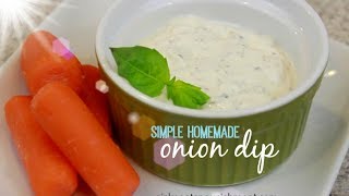 Simple Homemade Onion Dip [upl. by Cade311]