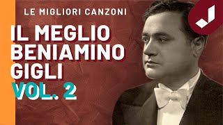 Beniamino Gigli  Canzoni Celebri vol 2 [upl. by Sisenej583]