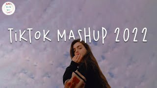 Tiktok mashup 2022 🍷 Best tiktok songs  Viral songs latest [upl. by Ferneau]