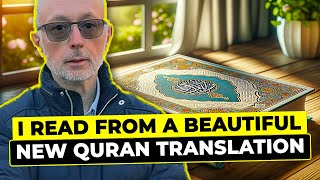 I Read from a Beautiful New Quran Translation [upl. by Pellikka75]