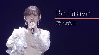 JPNKORENG 鈴木愛理 「Be Brave」 LIVE 2627 [upl. by Sontag]