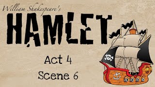 Hamlet Act 4 Scene 6 Summary and Analysis [upl. by Pineda298]