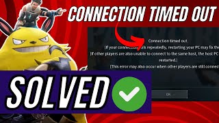 Palworld Connection Timed Out Joining With Friends Error  FIXED [upl. by Feingold]